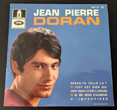 JEAN-PIERRE DORAN. SERAS-TU Celle La. 1966. Rare EUR 14,90