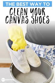 How To Clean Your Canvas Shoes So They Look Good As New In 2020 Canvas Shoes Cleaning Clean Canvas Shoes