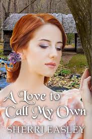 Amazon.com: A Love To Call My Own eBook : Easley, Sherri: Kindle Store
