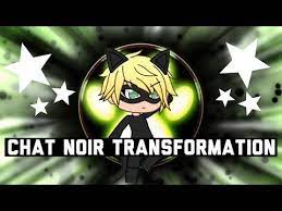 Chat Noir Transformation Gacha Life Youtube Chat Noir Noir Life
