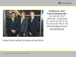 Şirketle 0221 160150 aracılığıyla irtibat kurabilirsiniz. Pax Bank Eg Seit 1917 Bank Fur Kirche Und Caritas Ppt Video Online Herunterladen