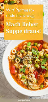Parmesanrinde 5 Praktische Rezept Ideen Fur Ubrige Parmesan Reste Rezepte Parmesan Kichererbsen Rezepte