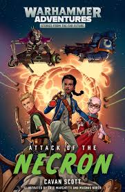 Attack of the Necron (Warped Galaxies 1) by Cavan Scott | Goodreads