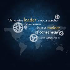 A Genuine Leader Is Not A Searcher For Consensus But A Molder Of Consensus Dr Martin Luther King Jr Mlk Quotes Martin Luther King Martin Luther King Quotes