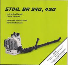 Maybe you would like to learn more about one of these? Stihl Br 340 Br 420 Blower Owners Instruction Maintenance Assembly Safety Manual Stihl Instruction Blowers