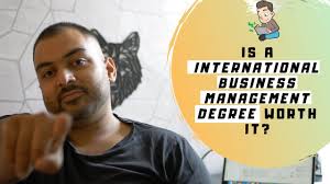8 reasons a business degree is not worth it. Is An International Business Management Degree Worth It Watch Before You Enrol Youtube
