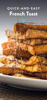 Perfect Quick And Easy French Toast Recipe Recipe French Toast Easy Easy French Toast Recipe French Toast Recipe