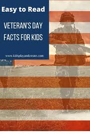 Father's day is always celebrated on the third sunday in june in the united states. Easy To Read Veterans Day Facts For Kids Kids Play And Create