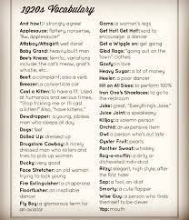 1920s Vocab And Slang I M Surprised How Many Of These We Re Still Using 100 Years Later New Year S Resolution Bringing Bac Slang Words 1920s Slang 20s Slang
