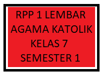 Perangkat pembelajaran merupakan sebuah file yang harus setiap guru miliki agar kegiatan pembelajaran yang dilaksanakan dapat berjalan dengan baik dan benar. Rpp 1 Lembar Agama Katolik Kelas 7 Semester 1 Revisi 2020 2021 Kherysuryawan Id