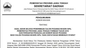 Pengumuman seleksi administrasi seleksi pindah masuk periode i tahun 2021. Pengumuman Hasil Akhir Seleksi Cpns 2019 Provinsi Jawa Tengah 1 349 Perserta Dinyatakan Lulus Tribunnews Com Mobile