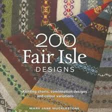 200 Fair Isle Motifs A Knitters Directory By Mary Jane
