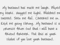 My Husband Has Made Me Laugh Motivational Love Quotes Husband Quotes Love You Husband My Husband Quotes