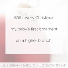 Suburban Haiku Oh Christmas Tree Haiku Christmas Tree Baby S First Ornament