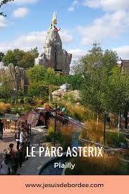 Une Magnifique Journee Au Parc Asterix Je Suis Debordee