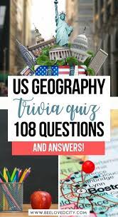 These questions are filled with some of the most amazing geography facts about the world, and are actually pretty interesting to learn about. The Ultimate Us Geography Quiz 108 Questions Answers Beeloved City