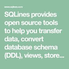 Sqlines Provides Open Source Tools To Help You Transfer Data Convert Database Schema Ddl Views Stored Procedures Functions Package Mysql Sql Linux Shell
