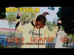 11 january 2018 / rusandi asdi. Loko Lempar Se Mcp Sysilia Hd Official Video Clip Cipt Kelvin Fordatkossu 2019 Youtube
