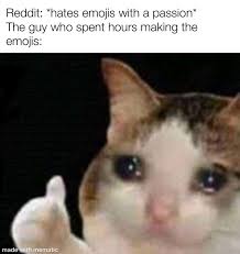 Don't include yourself in the screenshot tagging this sub, it adds nothing. Downvote All The Emoji Users Hehe Dankmemes