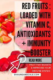 Natural Immunity Booster Food Red Fruits Are Loaded With Vitamin C Antioxidants In 2020 Red Fruit Fruit Healthy Digestive System