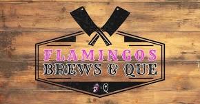 Flamingos Brews and Que (SCBA)