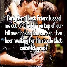 Like because you have to? 20 People Reveal What Happened Next After They Kissed Their Best Friend