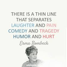 Funny puns to tell on a whim. Erma Bombeck Life Quotes