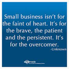 We Have A Ton Of Respect For Small Business Owners Smallbiz Smallbusiness Quotes Business Owner Quote Motivational Quotes Small Business