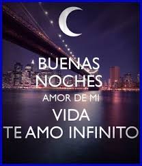 Buenas Noches Amor De Mi Vida Te Amo Infinito Buenas Noches Amor Mio Imagenes De Buenas Noches Buenas Noches Hermoso