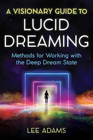 A Visionary Guide To Lucid Dreaming | Book By Lee Adams | Official  Publisher Page | Simon & Schuster