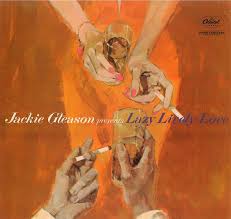 Jackie Gleason Lazy Lively Love Front Vinyl Art Cover Jackie Gleason Album Cover Art