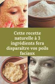 Cette Recette Naturelle A 3 Ingredients Fera Disparaitre Vos Poils Faciaux Beaute Faciaux Soins Visage Make Beauty Beauty Food