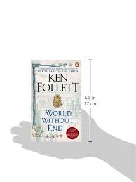 Follett's storytelling skills keep you compulsively turning the pages to the satisfactory ending of good triumphant over evil. World Without End A Novel Kingsbridge Band 2 Amazon De Follett Ken Fremdsprachige Bucher