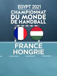 Following their historic 2021 ihf men's world championship title won late on sunday night in cairo, denmark coach nikolaj after denmark beat sweden 26:24 (13:13) in the gold medal match of the 2021 ihf men's world championship in men's handball world championship france 2017 france. Handball Championnat Du Monde Masculin 1 4 De Finale France Hongrie En Streaming Molotov Tv