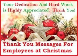 Christmas Thank You Messages Thank You Messages For Employees At Christmas Thank You Messages Appreciation Message Employee Thank You
