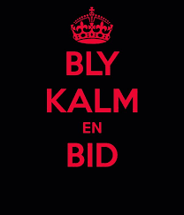 Bly Kalm Bly Words Afrikaans