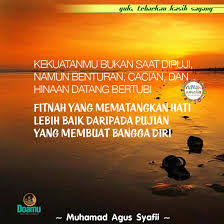 Kekuatanmu Bukan Saat Dipuji Namun Benturan Cacian Dan Hinaan Datang Bertubi Fitnah Yang Mematangkan Hati Lebih Baik Daripada Inspirasional Motivasi Bijak