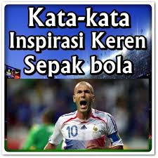 Kata kata bijak anak bola. Kata Kata Inspirasi Keren Tentang Sepakbola Google Play à¤® à¤à¤ªà¤¹à¤°