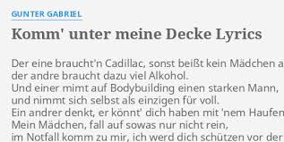 Gunter gabriel komm unter meine decke Komm Unter Meine Decke Lyrics By Gunter Gabriel Der Eine Braucht N Cadillac