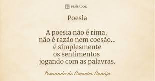 Poesia A Poesia Nao E Rima Nao E Fernando De Amorim Araujo