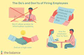 Good leaders do not need to threaten. 10 Things To Never Do When Firing An Employee