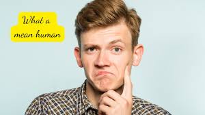 Dirty work wednesday: What a mean human