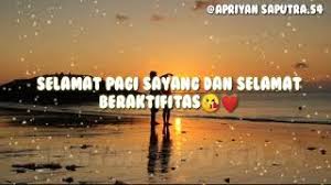 Maybe you would like to learn more about one of these? Story Wa Selamat Pagi Sayang Youtube