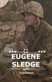 Eugene Sledge Sledgehammer Avec Images Freres D Armes