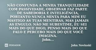 John Novinski Minta Para Mim Frases Motivacionais Citacoes