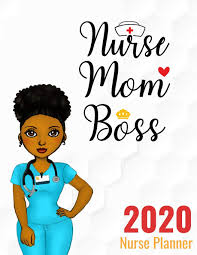 Über 7 millionen englischsprachige bücher. Nurse Mom Boss 2020 Nurse Planner Nursing Weekly Agenda African American Nurse Monthly Yearly Organizer With Journal Coloring Pages Amazon De Purple Melanin Press Fremdsprachige Bucher