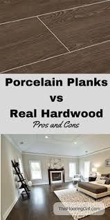 Hardwood Flooring Vs Tile Planks That Look Like Hardwood Pros And Cons The Flooring Girl Ceramic Wood Tile Floor Wood Like Tile Wood Tile Floors