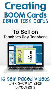 How to create boom cards. Creating Boom Cards For Your Classroom Or To Sell On Teachers Pay Teachers Digital Task Cards Task Cards Teachers