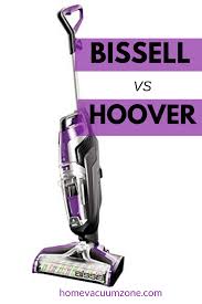 Bissell Crosswave Pet Pro Reviews Bissell And Hoover And Are Two Of The Most Renowned And Recognized Names There Are When It Comes To Vacuuming A Vacuum Cleaner Reviews Vacuums Hoover Floormate