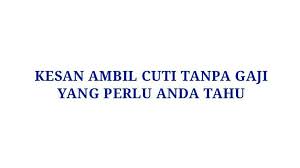 20+ kata nasehat islami tentang sakit dan penyakit. Kesan Cuti Tanpa Gaji Dalam Perkhidmatan Awam Pendidik2u